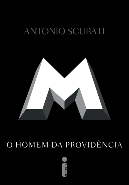 M, O HOMEM DA PROVIDÊNCIA, de Antonio Scurati