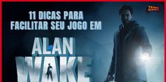 11 DICAS PARA SE DAR MUITO BEM EM ALAN WAKE