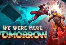 We Are Here Tomorrow | Confira nossa review We Are Here Tomorrow